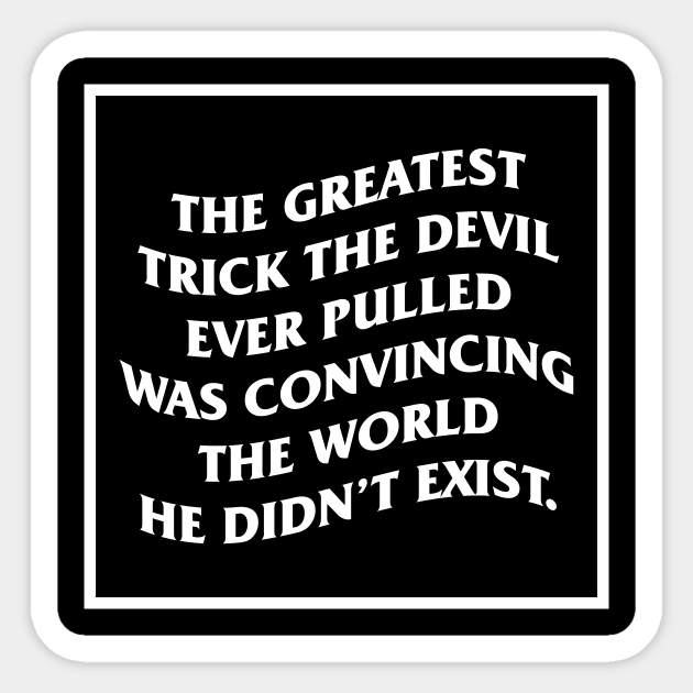 The Greatest Trick Devil Sticker by WitchingHourJP